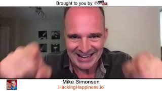 Mike Simonsen | How to Hack Your Happiness