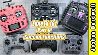 EdgeTX 101 - Ep09 - Special Functions