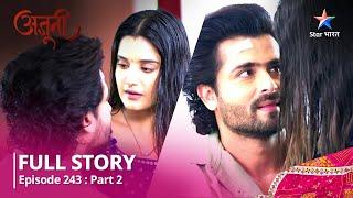 NEW STORY || Ajooni | Ravinder Ki Chetaavani | Episode 243 Part-2 #starbharat