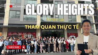 Tham quan thực tế GLORY HEIGHTS giá sốc chiết khấu 36%