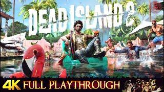 DEAD ISLAND 2 | Full Gameplay Walkthrough No Commentary 4K 60FPS ULTRA