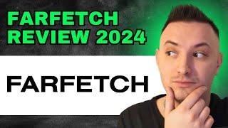 Farfetch Review 2024 - Is It Worth It? (2024)