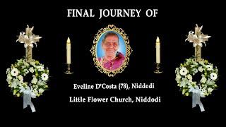 Final journey of Eveline D'Costa (78), Niddodi