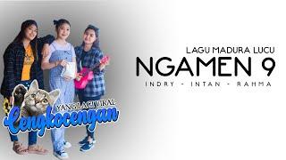 NGAMEN 9 -  INDRY, INTAN, RAHMA - CENGKOCENGAN | LAGU MADURA LUCU | COVER LAGU