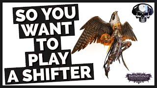 So You Want To Play A Shifter - Pathfinder: WotR