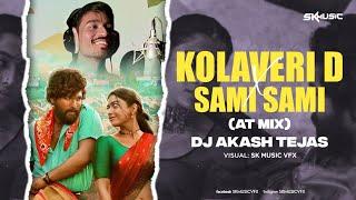 Kolaveri D X Sami Sami (Mashup) | Dj Akash Tejas | Sk Music Vfx