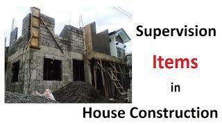 Important Supervision Items in House construction