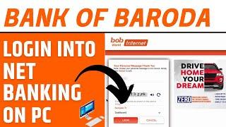 How to Login Into Bank of Baroda Net Banking on Computer | BOB Net Banking Login Tutorial