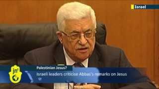 Israeli leaders criticise Abbas's Palestinian Jesus remarks