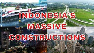 Indonesia's Most Ambitious Infrastructure Projects |  Massive Infrastructure and Housing Projects