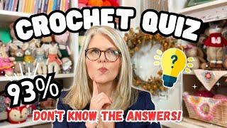 The ULTIMATE CROCHET QUIZ! 93% Won't KNOW the ANSWERS!