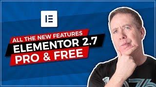 Elementor 2.7 Free & Pro All The New Features Tested!