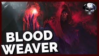 Pathfinder: WotR - Kineticist Build - The Blood Weaver (Blood Kineticist 20)