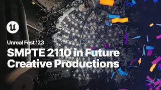 The Role of SMPTE 2110 in Future Creative Productions | Unreal Fest 2023