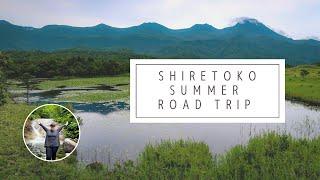 Hokkaido Summer Road Trip: Shiretoko