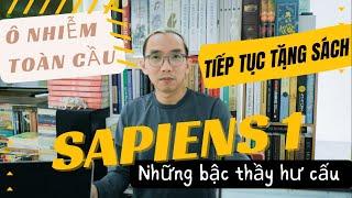 Sapiens 1: Những bậc thầy HƯ CẤU, Ô nhiễm toàn cầu phải chăng là sự HƯ CẤU?