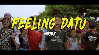 Werdan - Feeling Datu (Official Music Video)