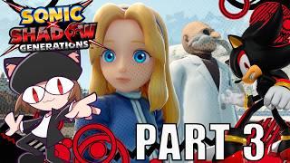 Let's Play Sonic X Shadow Generations [Blind] - Part 3