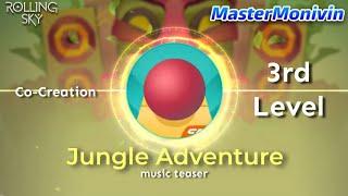 「Rolling Sky」Co-Creation Level 3 "Jungle Expedition", music teaser | MasterMonivin