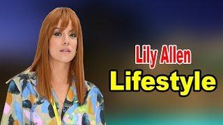 Lily Allen - Lifestyle, Boyfriend, Family, Facts,Net Worth Biography 2020 | Celebrity Glorious