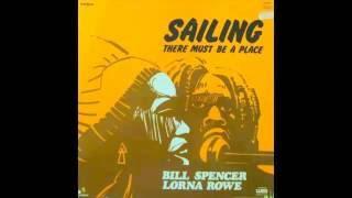 BILL SPENCER and LORNA ROWE - THERE MUST BE A PLACE