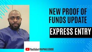 PROOF OF FUNDS UPDATE FOR EXPRESS ENTRY