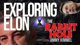 The Rabbit Hole with Jimmy Kimmel: Exploring Elon