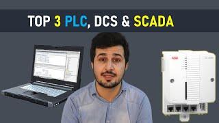 Top 3 PLC, DCS and SCADA Systems in 2024