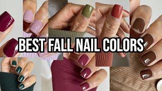 TOP FALL NAIL POLISH COLORS  | fall favorites