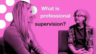 GCTP: What is professional supervision?