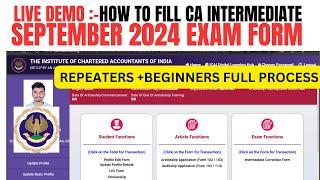 live Demo :- How to Fill CA intermediate September 2024 Exam Form | CA inter Exam Form process 2024