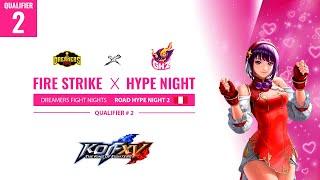 KOFXV -Fire Strike X HypeNight 2 - Week #2 North America KOF Tournament