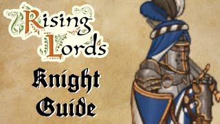Guide to Knights of Rising Lords