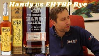 Thomas H Handy Rye vs EHT Barrel Proof Rye. Is BTAC better? Which Rye is worth the hunt?