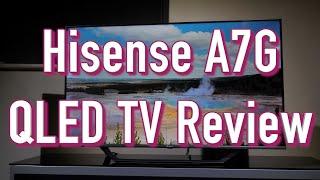 Hisense A7G QLED TV Review