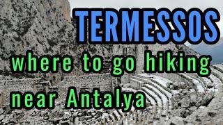 Daytrip to the city of Termessos,  lunch and hiking near Antalya Turkey - Antalyanders