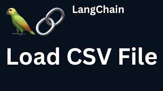 LangChain 12: Load CSV File using Langchain| Python | LangChain