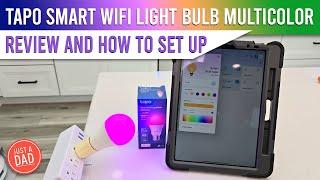 Tapo Smart WiFi Light Bulb Multicolor L531E REVIEW & SET UP