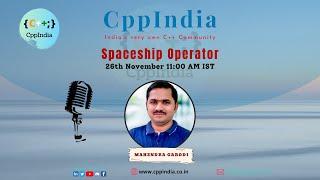 [CppIndia ]Spaceship Operator(C++/C++20) by Mahendra Garodi