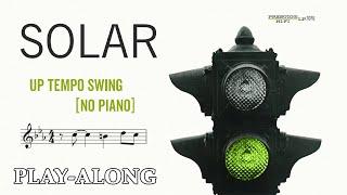 Solar (Cmi) [No Piano] - Up Tempo Swing || BACKING TRACK