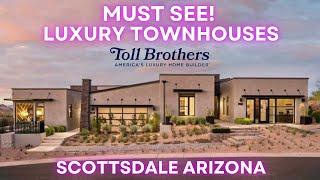 Wow Luxury Townhouses [Living in Arizona/Scottsdale | Toll Brothers Sereno Canyon | Mountain Views]