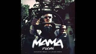 D Lewis - Mama (D Lewis Control remix)