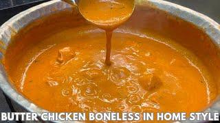 Butter Chicken Boneless In Home Style |बटर चिकन बोनलेस | Boneless Butter Chicken | Butter Chicken