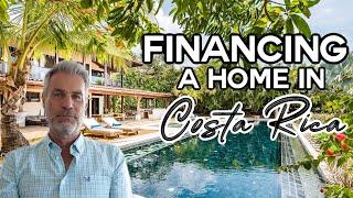 How To Finance a Property in Costa Rica