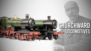 The Legendary GWR Steam Locomotives Of George Jackson Churchward