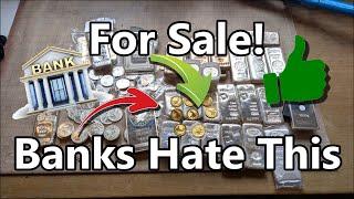 SILVER FOR SALE Some Banks Are Witholding Money When You SELL Gold & Silver! Can We Beat The Banks?