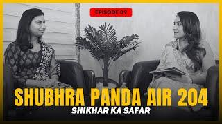 Shikhar ka Safar Ft Shubhra Panda AIR 204 | UPSC CSE 2023 | Sonal Goel