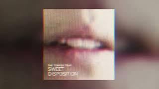 The Temper Trap - Sweet Disposition - (slowed + reverb)