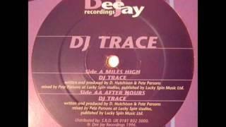 DJ Trace - Miles High