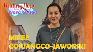 Finding Hope In The Word of God #2: Mikee Cojuangco-Jaworksi